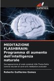 MEDITAZIONE FLASHBRAIN: Programma di aumento dell'intelligenza naturale