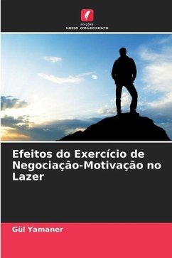 Efeitos do Exercício de Negociação-Motivação no Lazer - Yamaner, Gül