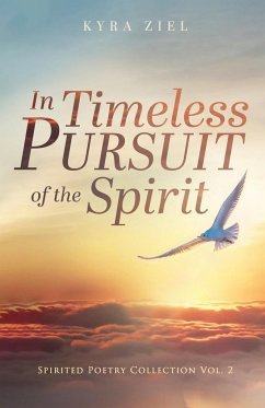 In Timeless Pursuit of the Spirit - Ziel, Kyra