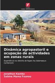Dinâmica agropastoril e ocupação de actividades em zonas rurais