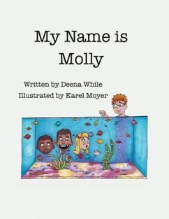 My Name Is Molly - While, Deena