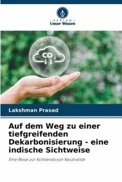 Auf dem Weg zu einer tiefgreifenden Dekarbonisierung - eine indische Sichtweise - Prasad, Lakshman