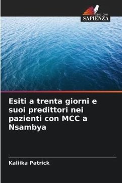 Esiti a trenta giorni e suoi predittori nei pazienti con MCC a Nsambya - Patrick, Kaliika