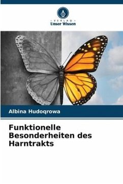 Funktionelle Besonderheiten des Harntrakts - Hudoqrowa, Albina