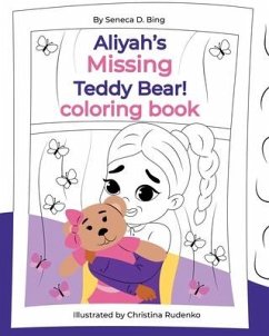 Aliyah's Missing Teddy Bear! Coloring Book - Bing, Seneca D.