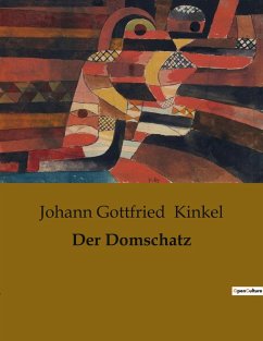 Der Domschatz - Kinkel, Johann Gottfried