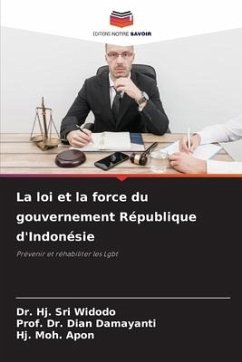 La loi et la force du gouvernement République d'Indonésie - Widodo, Dr. Hj. Sri;Damayanti, Dian;Apon, Hj. Moh.