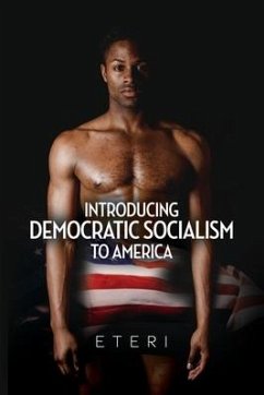 Introducing Democratic Socialism to America - Eteri