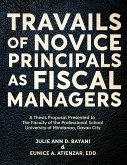 TRAVAILS OF NOVICE PRINCIPALS AS FISCAL MANAGERS
