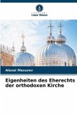 Eigenheiten des Eherechts der orthodoxen Kirche