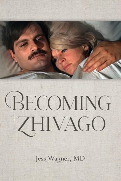 Becoming Zhivago - Wagner, MD Jess