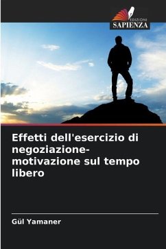 Effetti dell'esercizio di negoziazione-motivazione sul tempo libero - Yamaner, Gül