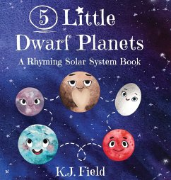 5 Little Dwarf Planets - Field, K. J.