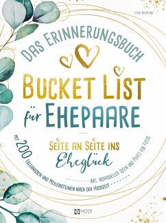 Bucket List für Ehepaare Seite an Seite ins Eheglück - Lena Neumann