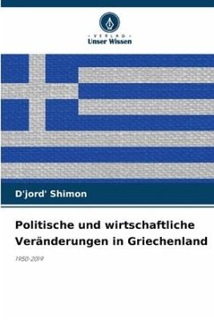 Politische und wirtschaftliche Veränderungen in Griechenland - Shimon, D'jord'