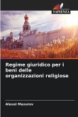 Regime giuridico per i beni delle organizzazioni religiose