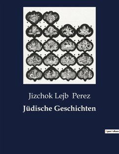 Jüdische Geschichten - Perez, Jizchok Lejb