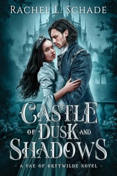 Castle of Dusk and Shadows - Schade, Rachel L.