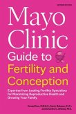 Mayo Clinic Guide to Fertility and Conception, 2nd Edition