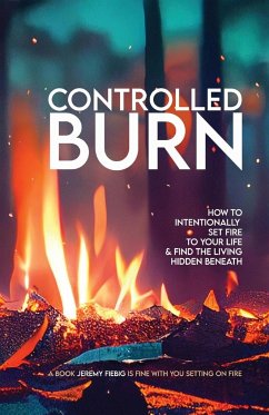 CONTROLLED BURN - Fiebig, Jeremy