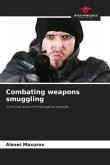 Combating weapons smuggling