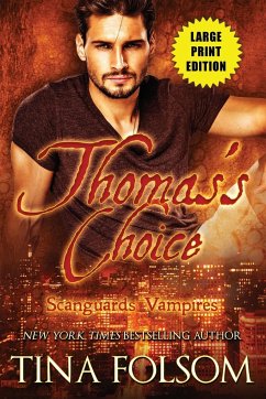 Thomas's Choice (Scanguards Vampires #8) - Folsom, Tina