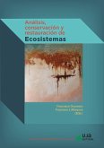 Análisis, conservación y restauración de ecosistemas Análisis, conservación y restauración de ecosistemas