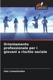 Orientamento professionale per i giovani a rischio sociale