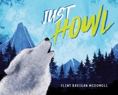 Just Howl - McDowell, Flint Radigan