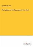 The tradition of the Syriac church of antioch