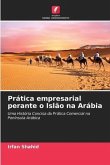 Prática empresarial perante o Islão na Arábia