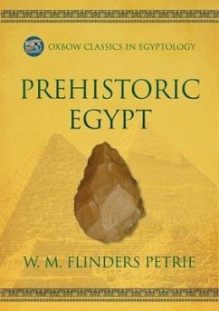 Prehistoric Egypt - Flinders Petrie, W. M.