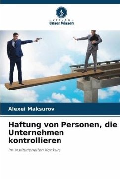 Haftung von Personen, die Unternehmen kontrollieren - Maksurov, Alexei