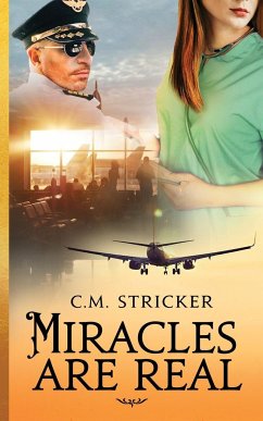 Miracles are Real - Stricker, C. M