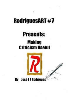 RodriguesART #7: Making Criticism Useful - Rodrigues, José L. F.