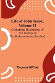 Life of John Knox, Volume II