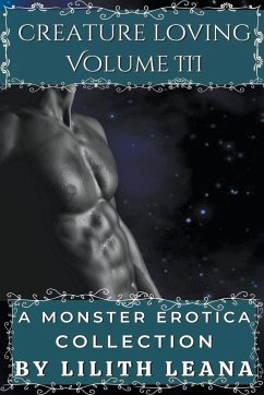 Creature Loving Volume 3 - Leana, Lilith