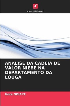 ANÁLISE DA CADEIA DE VALOR NIEBE NA DEPARTAMENTO DA LOUGA - NDIAYE, Gora