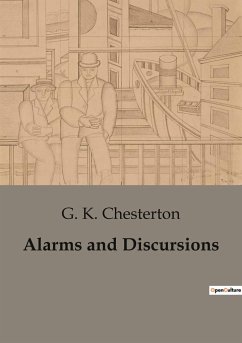 Alarms and Discursions - Chesterton, G. K.