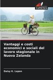 Vantaggi e costi economici e sociali del lavoro stagionale in Nuova Zelanda