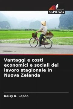 Vantaggi e costi economici e sociali del lavoro stagionale in Nuova Zelanda Cover Vantaggi e costi economici e sociali del lavoro stagionale in Nuova Zelanda