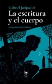 La escritura y el cuerpo La escritura y el cuerpo