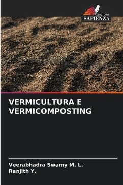 VERMICULTURA E VERMICOMPOSTING - M. L., Veerabhadra Swamy;Y., Ranjith