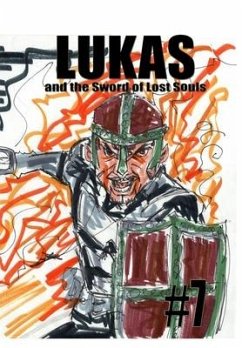 Lukas and the Sword of Lost Souls #7 - Rodrigues, José L. F.