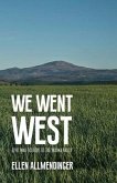 We Went West: Civil War Soldiers of the Yakima Valley