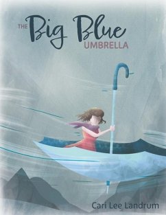 The Big Blue Umbrella - Landrum, Cari Lee