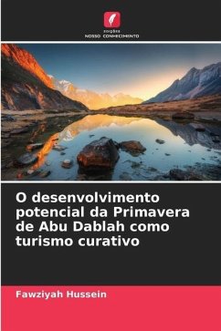 O desenvolvimento potencial da Primavera de Abu Dablah como turismo curativo - Hussein, Fawziyah