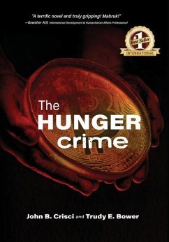 The Hunger Crime - Bower, Trudy E.; Crisci, John B.
