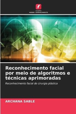 Reconhecimento facial por meio de algoritmos e técnicas aprimoradas - Sable, Archana