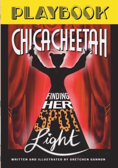 Chicacheetah, Finding Her Spotlight - Gannon, Gretchen